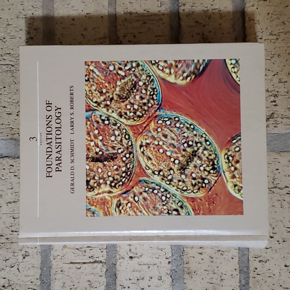 Gerald D. Schmidt and Larry S. Roberts Other - Foundations of Parasitology 3rd Edition by Gerald D. Schmidt and Larry S Roberts